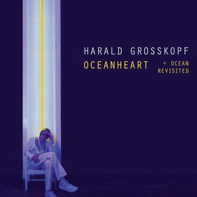 Harald Grosskopf - Oceanheart + Ocean Revisited (2 CD) (Deluxe Edition) (Remastered)