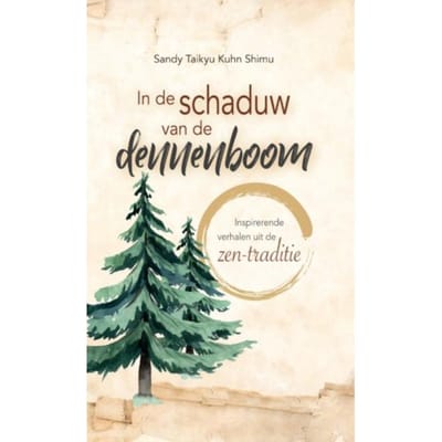 In De Schaduw Van De Dennenboom - Sandy Taikyu Kuhn Shimu