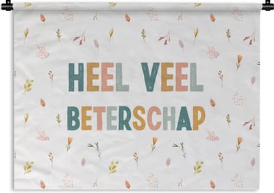 Wandkleed - Wanddoek - Beterschap - Spreuken - Bloem - Pastel - 120x90 cm - Wandtapijt