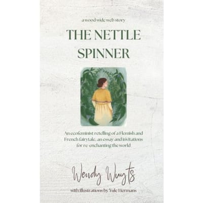 The Nettle Spinner - Wendy Wuyts
