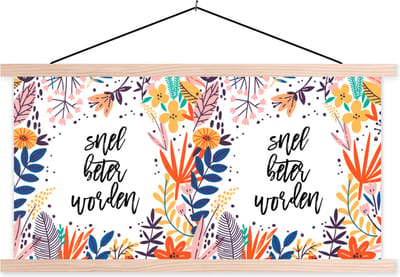 Posterhanger incl. Poster 120x60 cm - Schoolplaat - Get well soon - Quote - Planten - Textielposter - Blanke latten