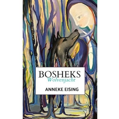 Bosheks - Anneke Eising