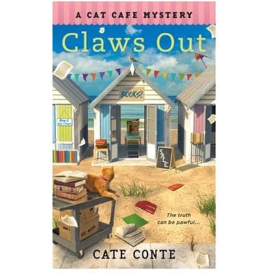 Claws Out - Cat Cafe Mystery Series - Cate Conte