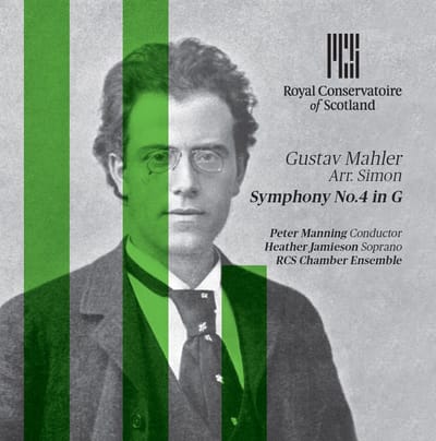 Peter Manning, Heather Jamieson, Royal Conservatory Of Scotland Chamber Ensemble - Mahler: Symphony No.4 In G (CD)