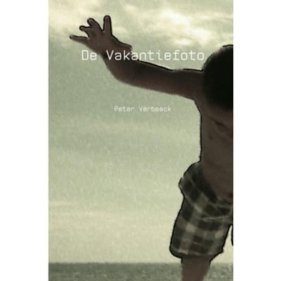 De Vakantiefoto - Peter Verbeeck