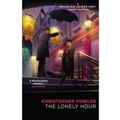 Bryant & May - The Lonely Hour - Christopher Fowler
