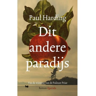 Dit Andere Paradijs - Paul Harding