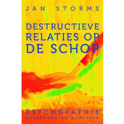 Destructieve Relaties Op De Schop - Jan Storms