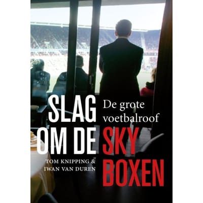 Slag Om De Skyboxen - Tom Knipping