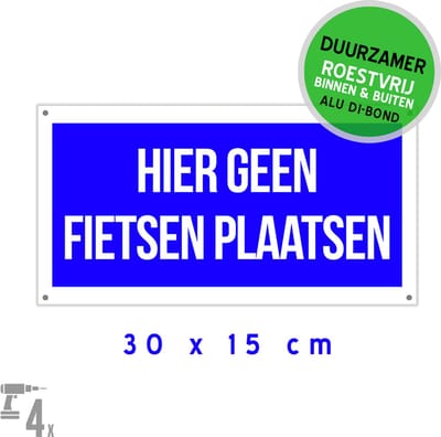 Pictogram/ bord Dibond + boorgaten | "Hier geen fietsen plaatsen" | 30 x 15 cm | Blauw | Fietsen | Fiets op zijn plaats | Tweewielers | Overlast | Duurzaam | Roestvrij | 1 stuk