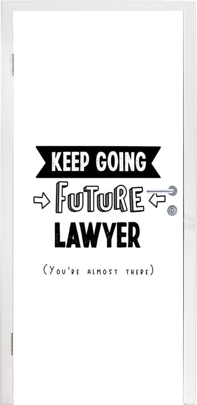 Deursticker Quote - Studeren - Advocaten - 95x235 cm - Deurposter