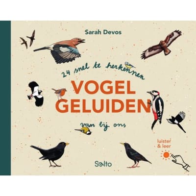 24 Snel Te Herkennen Vogelgeluiden Van Bij Ons - Sarah Devos
