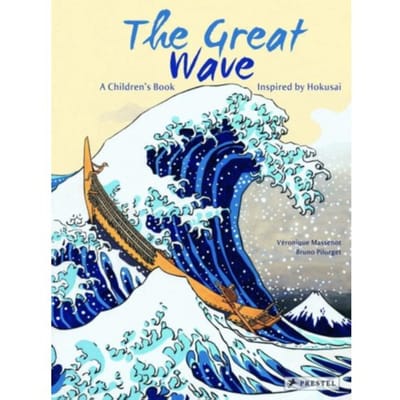 The Great Wave - Children's Books Inspired By Famous Artworks - Veronique Massenot