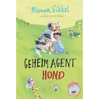 Geheim Agent Hond - Geheim Agent Oma - Manon Sikkel