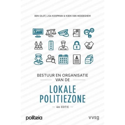 Bestuur En Organisatie Van De Lokale Politiezone - Vvsg