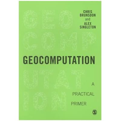 Geocomputation: A Practical Primer - Brunsdon