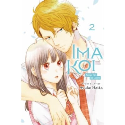 Ima Koi: Now I'm In Love, Vol. 2 - Ima Koi: Now I'm In Love - Ayuko Hatta