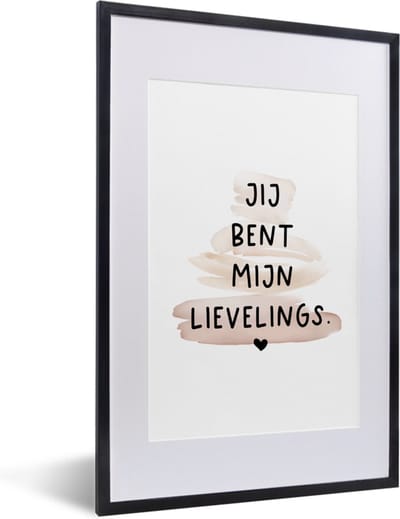 Fotolijst incl. Poster - Quotes - Spreuken - Jij bent mijn lievelings - Liefde - 40x60 cm - Posterlijst