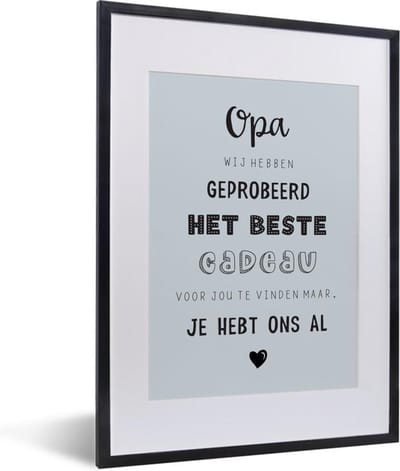 Fotolijst incl. Poster - Quotes - Het beste cadeau - Opa - Spreuken - 30x40 cm - Posterlijst