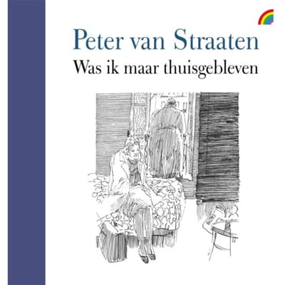 Was Ik Maar Thuisgebleven - Peter van Straaten
