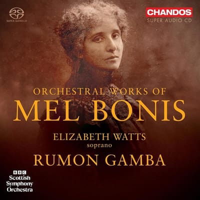 BBC Scottish Symphony Orchestra, Rumon Gamba - Mel Bonis: Orchestral Works (SACD)
