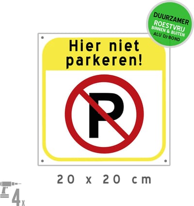 Pictogram/ bord Dibond + boorgaten | "Hier niet parkeren" | 20 x 20 cm | Verboden te parkeren | Privé parking | Roestvrij | Geel | Vierkant | 1 stuk