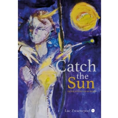 Catch The Sun - Luc Zwaenepoel