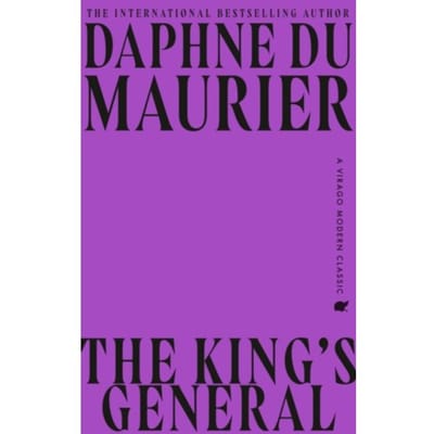 The King's General - Virago Modern Classics - Daphne du Maurier