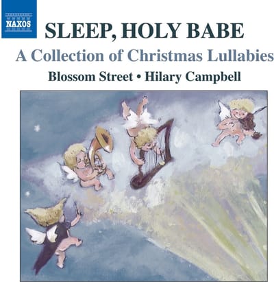 The Blossom Street Singers, Hilary Campbell - Sleep, Holy Babe (A Collection Of Christmas Lullabies) (CD)