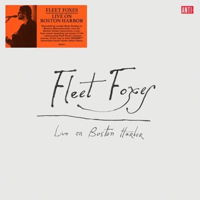 Fleet Floxes - Live On Boston Harbor (3 LP)