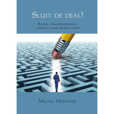 Sluit De Deal! - Michel Hoetmer