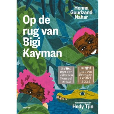 Op De Rug Van Bigi Kayman - Henna Goudzand Nahar