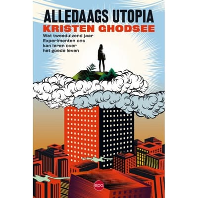 Alledaags Utopia - Kristen Ghodsee