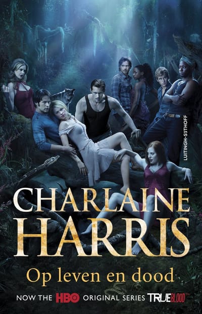 Op Leven En Dood - True Blood - Charlaine Harris