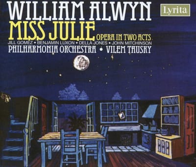 Philharmonia Orchestra, Wilem Tausky - Alwyn: Miss Julie - Opera In Two Acts (2 CD) (Remastered)