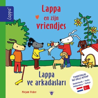 Lappa En Zijn Vriendjes - Lappa Ve Arkadaslari (Nl-Tu) - Lappa Kinderboeken Tweetalig - Mirjam Visker