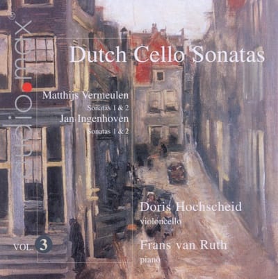 Doris Hochscheid & Frans Van Ruth - Dutch Cello Sonatas Vol.3 (SACD)