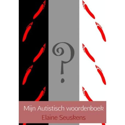 Mijn Autistisch Woordenboek - Elaine Seuskens
