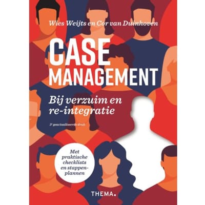 Casemanagement Bij Verzuim En Re-Integratie - Cor van Duinhoven