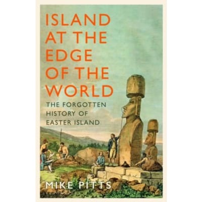 Island At The Edge Of The World - Mike Pitts