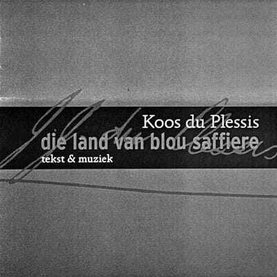 Koos du Plessis - Die Land Van Blou Saffiere (CD)