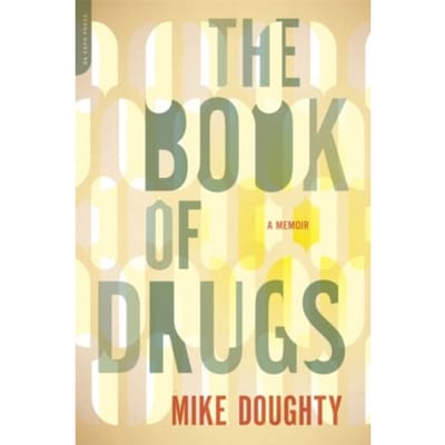 The Book Of Drugs - Doughty, Mike