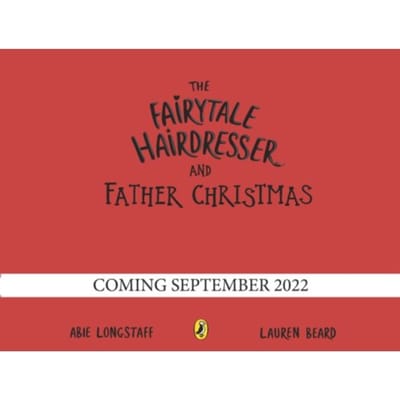The Fairytale Hairdresser And Father Christmas - The Fairytale Hairdresser - Abie Longstaff