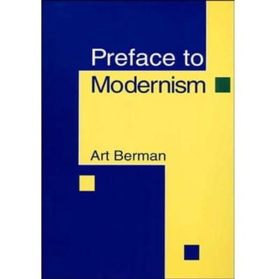 Preface To Modernism - Berman, Art