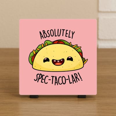 Wenstegeltje "Absolutely Spec-Taco-Lar!” – Taco Decoratie – Spreuktegel – Stijlvolle Woondecoratie met Boodschap – Trendy nu– Hip trendy tegeltje – Cadeau – Zomaar – Deco