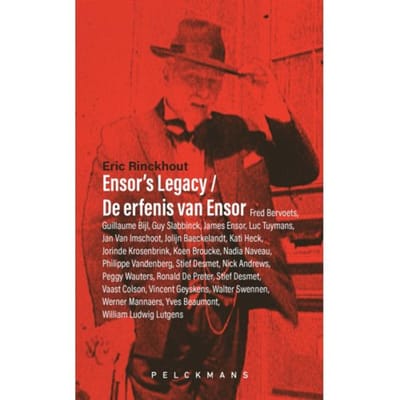 Ensor's Legacy / De Erfenis Van Ensor - Eric Rinckhout