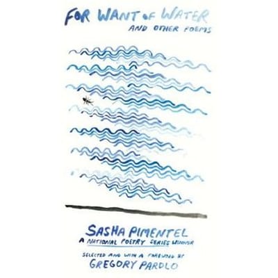For Want Of Water - Sasha Pimentel