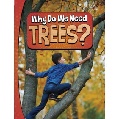 Why Do We Need Trees? - Nature We Need - Laura K. Murray