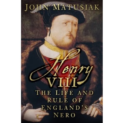 Henry Viii - John Matusiak