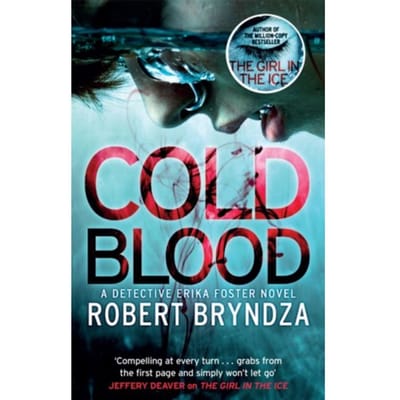 Cold Blood - Detective Erika Foster - Robert Bryndza